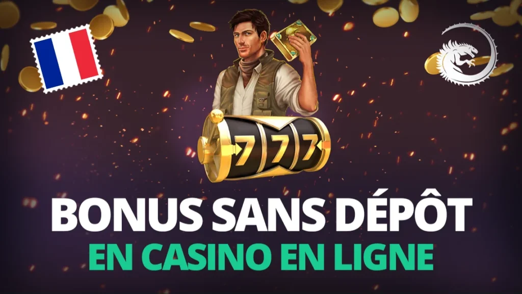 Les 10 meilleurs casinos en ligne avec bonus sans dépôt